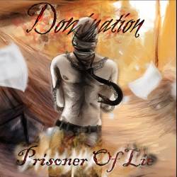 Domination (FRA) : Prisoner of Lie